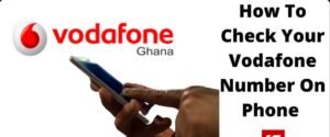 How to check your vodafone number on phone