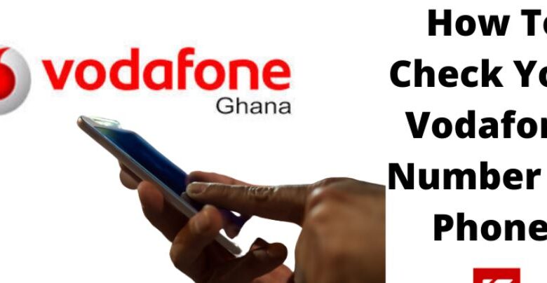 How to check your vodafone number on phone