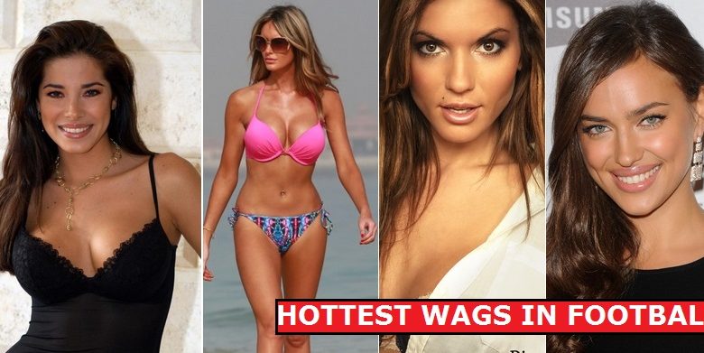 50 hottest wags (footballers wives & girlfriends )