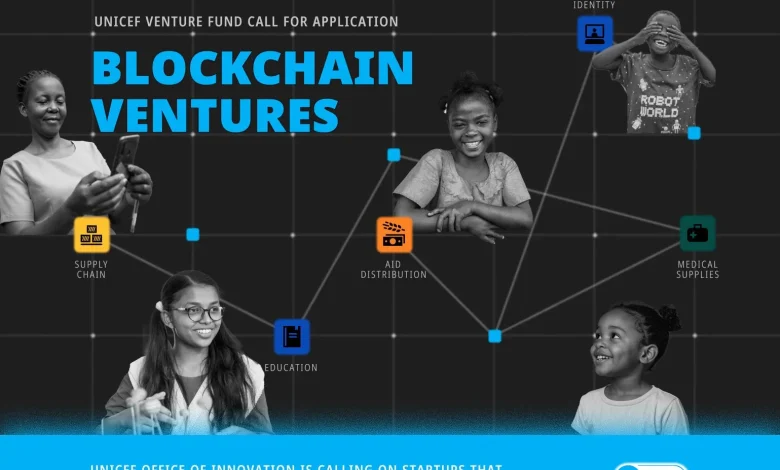 Unicef venture fund opens applications for blockchain solutions. Webp